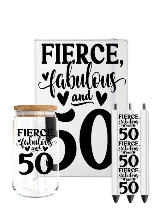 Fierce Fabulous and 50-UV DTF