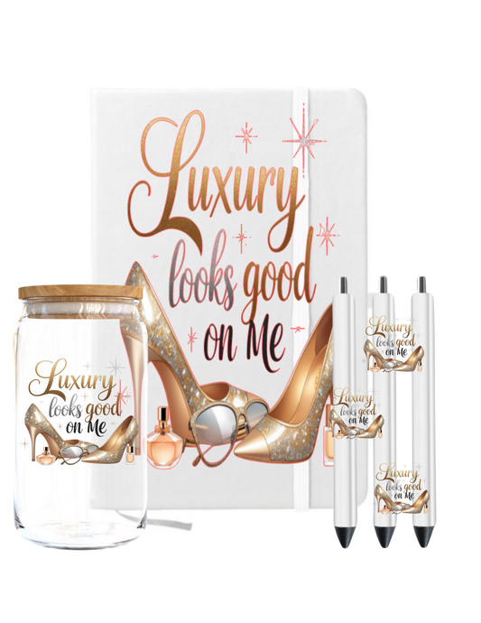 Luxury looks good on me -UV DTF