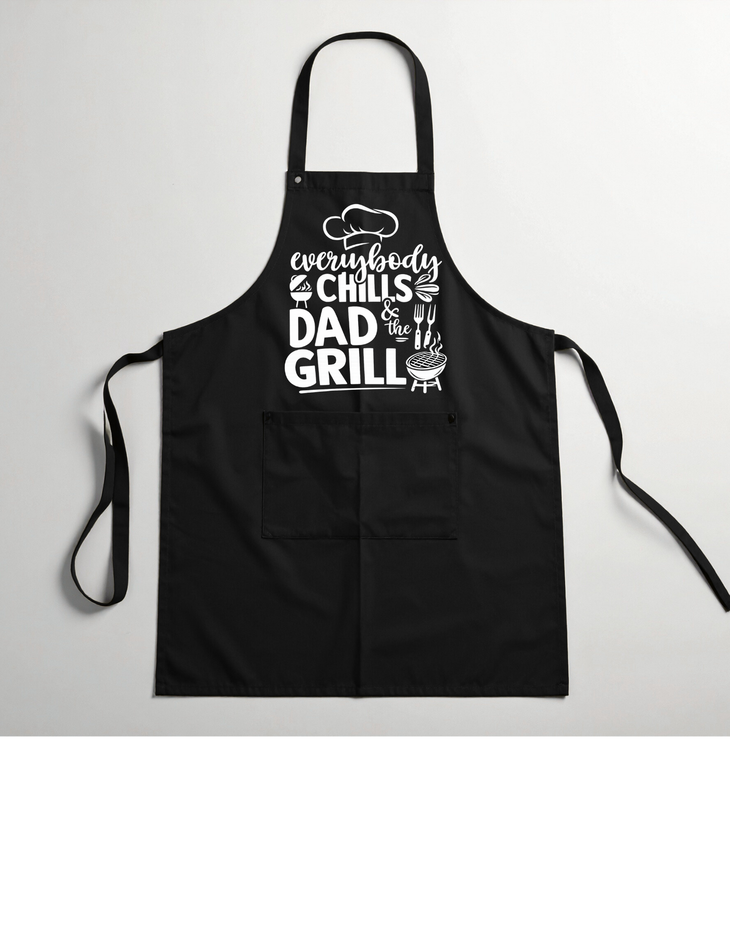 Everybody chills & the dad grill - DTF transfer