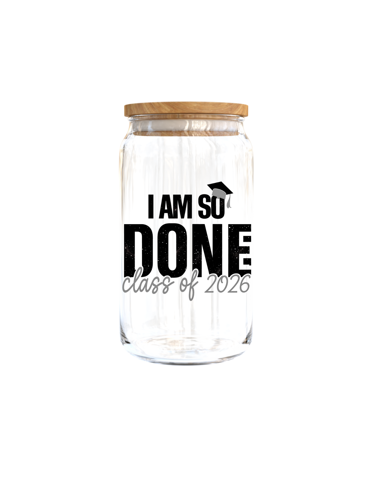 I am so Done Class of 2026-UV DTF