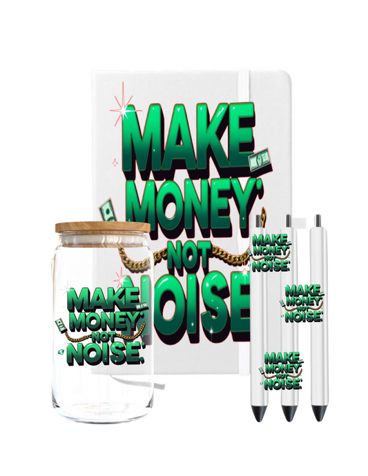 Make money not noise-UV DTF
