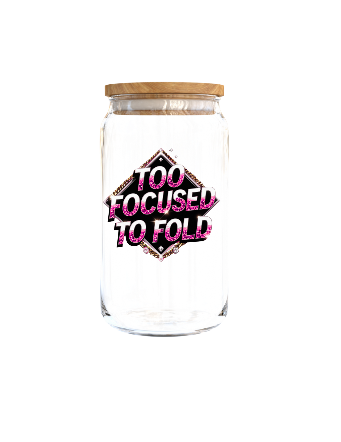 Too Focused to fold-UV DTF