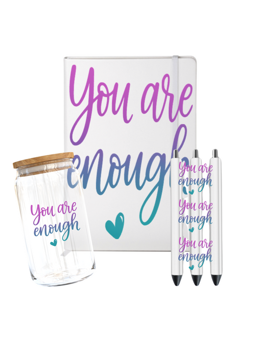 You are enough - UV DTF
