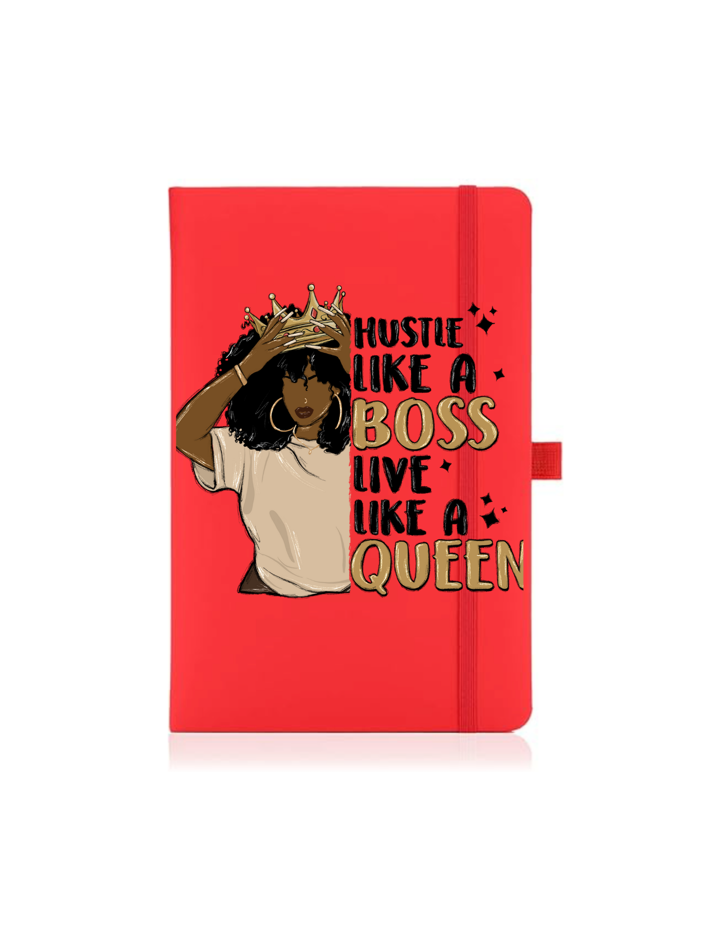 Hustle like a boss live like a Queen- Journal UV DTF DECAL