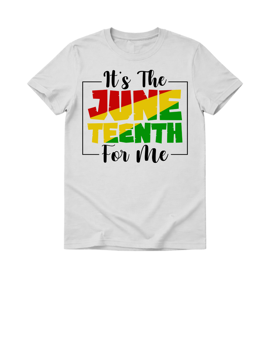 It's Juneteenth for me -Dtf Transfer