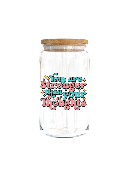 You are Stronger than your Thoughts | UV DTF DECAL 3''(Double Sided image)