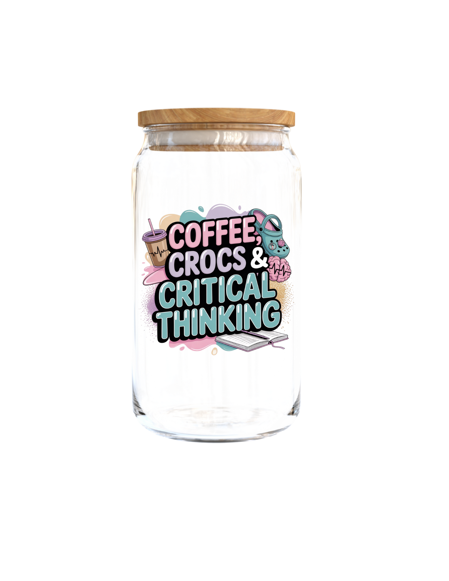 Coffee Crocs & Critical Thinking-UV DTF