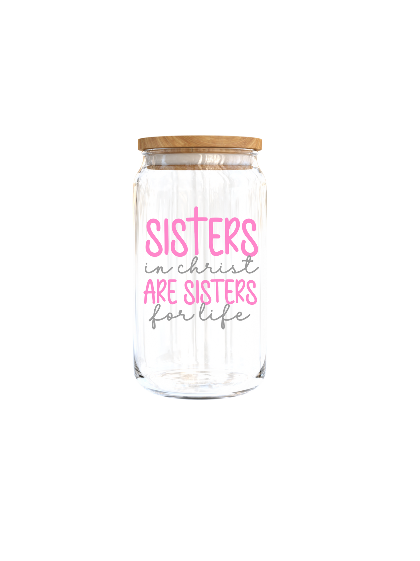 Sister in christ are sisters for life - (Christian related)-UV DTF