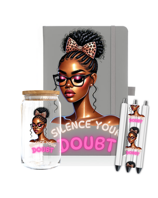 Silence your Doubt- Journal UV DTF