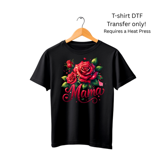Mama -Rose red-Dtf Transfer
