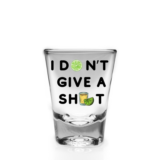 I don't give a Shot-UV DTF DECAL FOR SHOT GLASSES