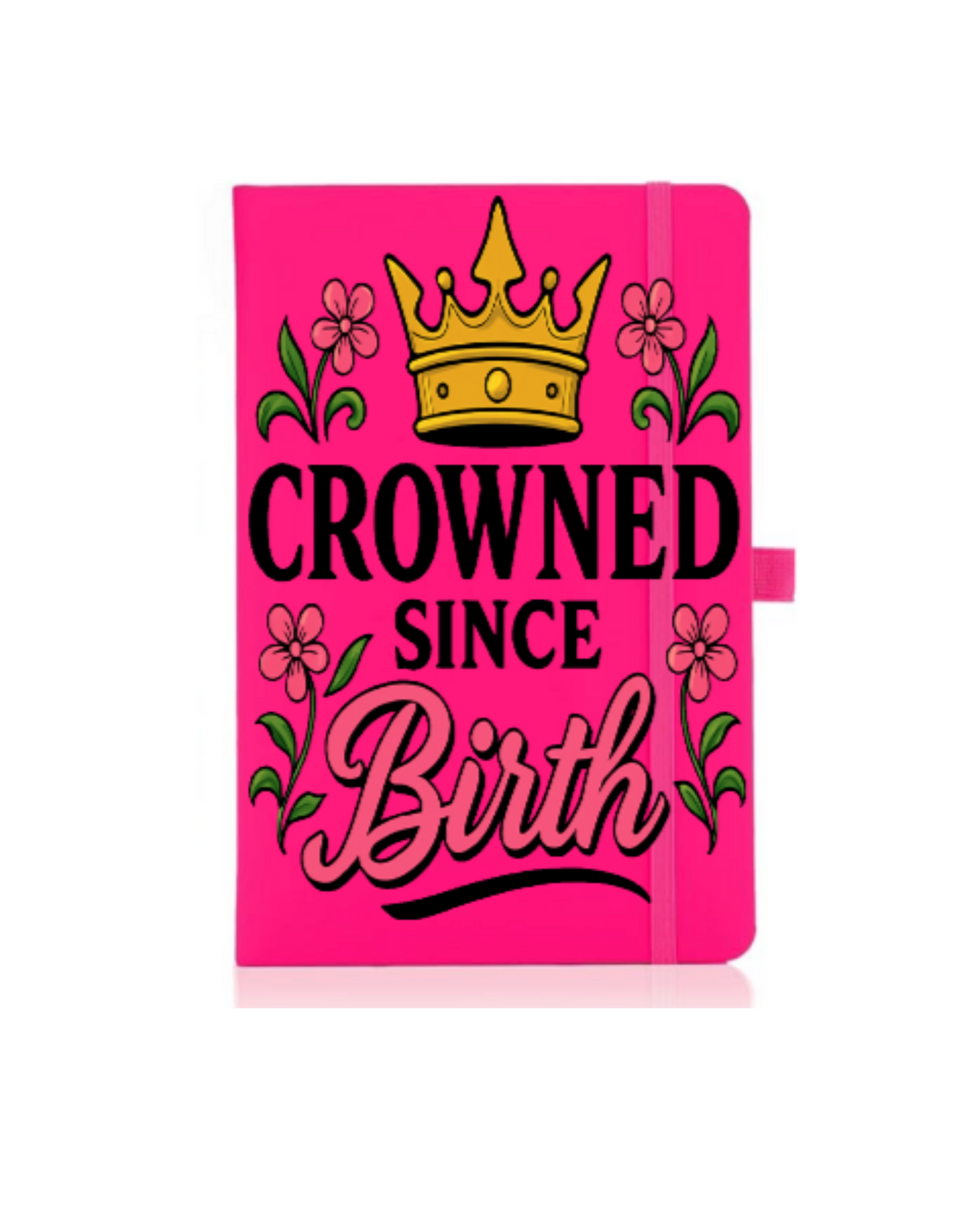 Crowned since birth- Journal UV DTF DECAL