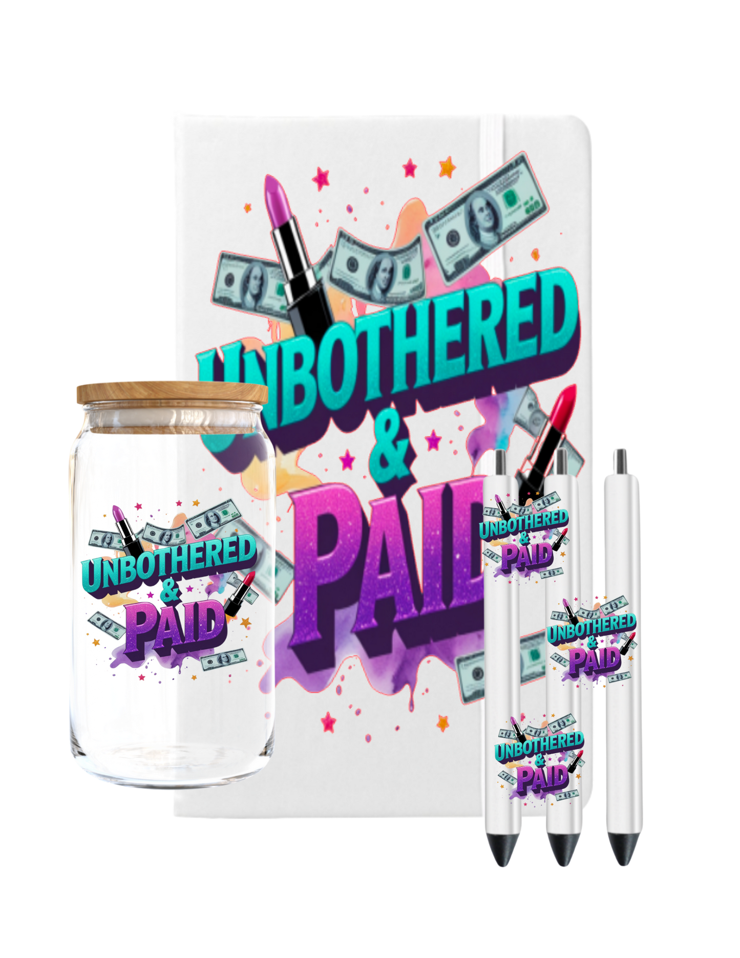 Unbothered  & Paid-UV DTF
