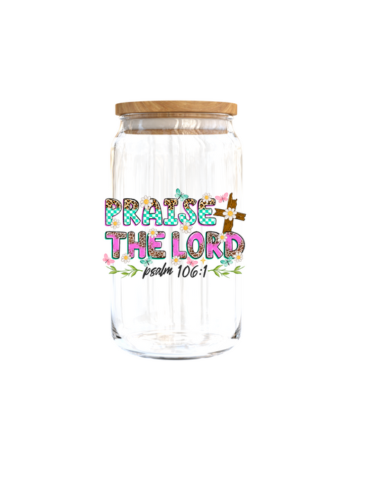 Praise the Lord-| UV DTF DECAL 3''(Double Sided image)