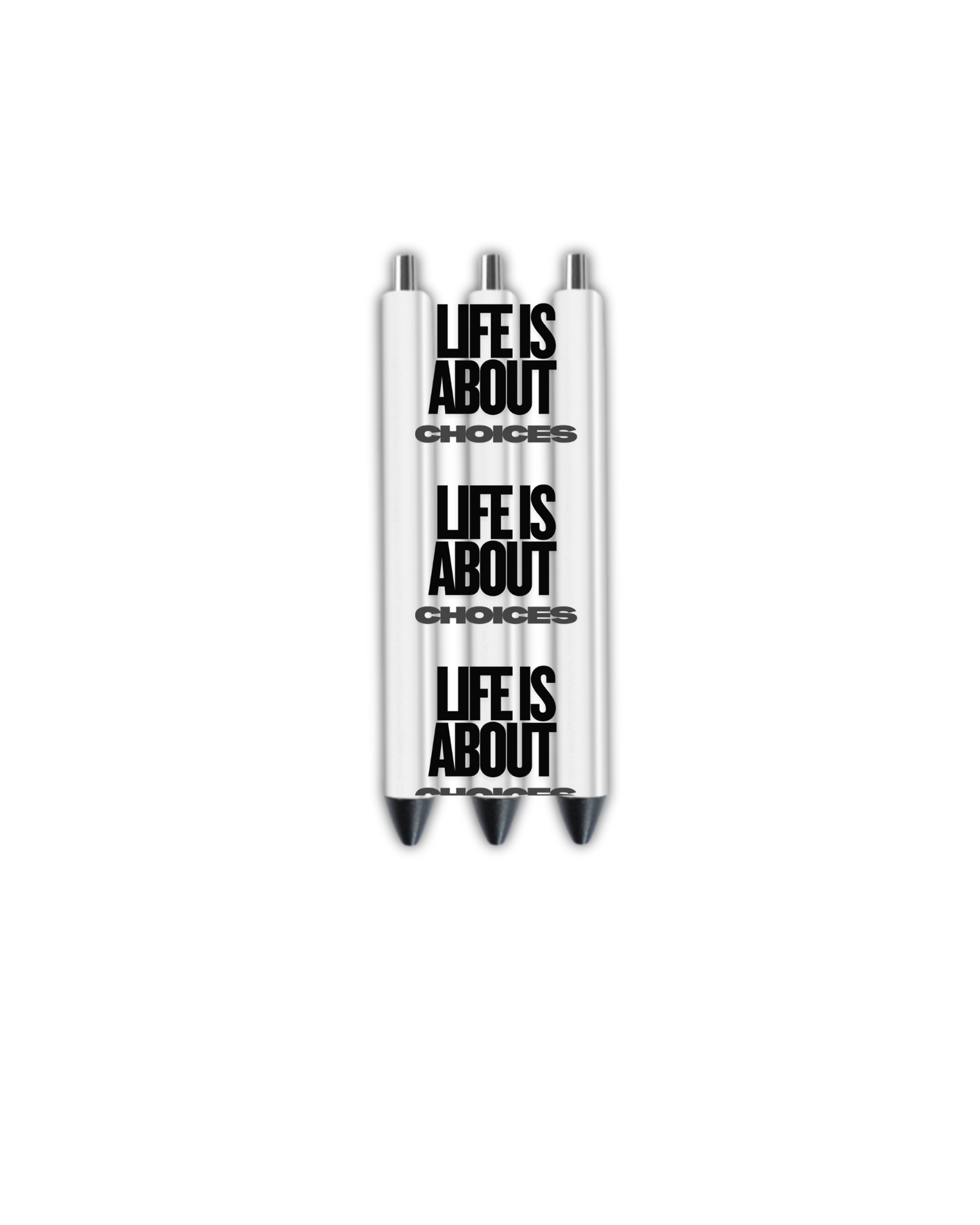 Life is about choices -UV DTF
