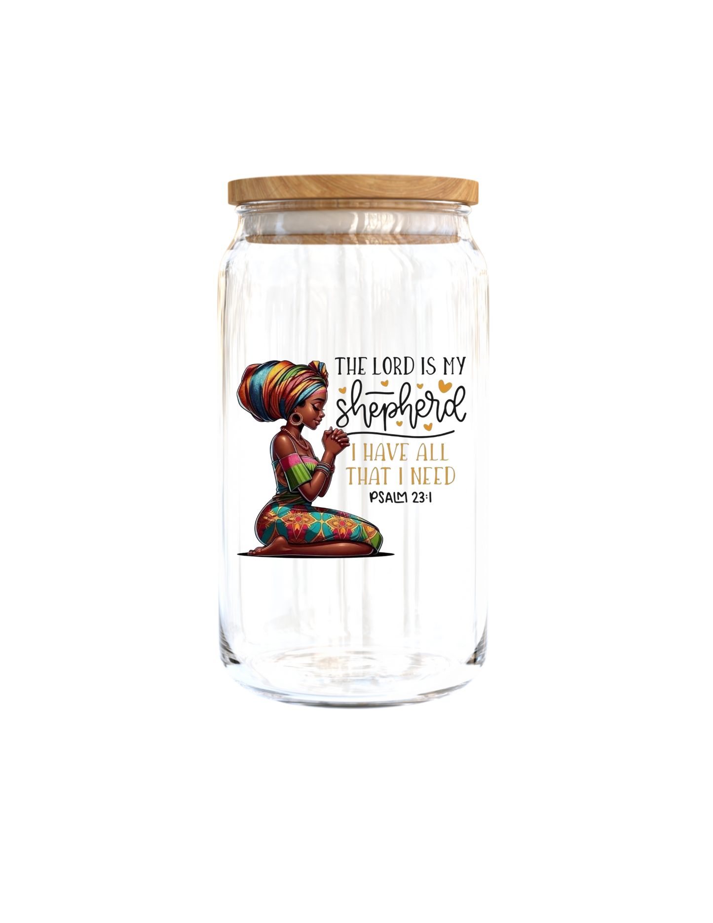 The lord is my Sherperd I have all that I need (Melanin Women) -UV DTF