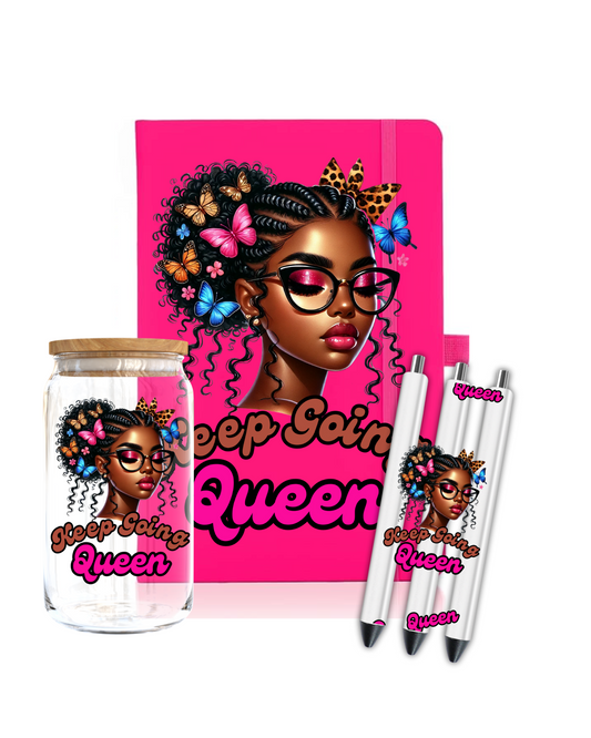 Keep Going Queen- Journal UV DTF