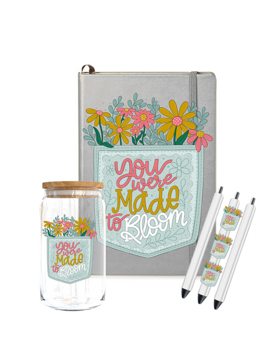 You were made to bloom-UV DTF