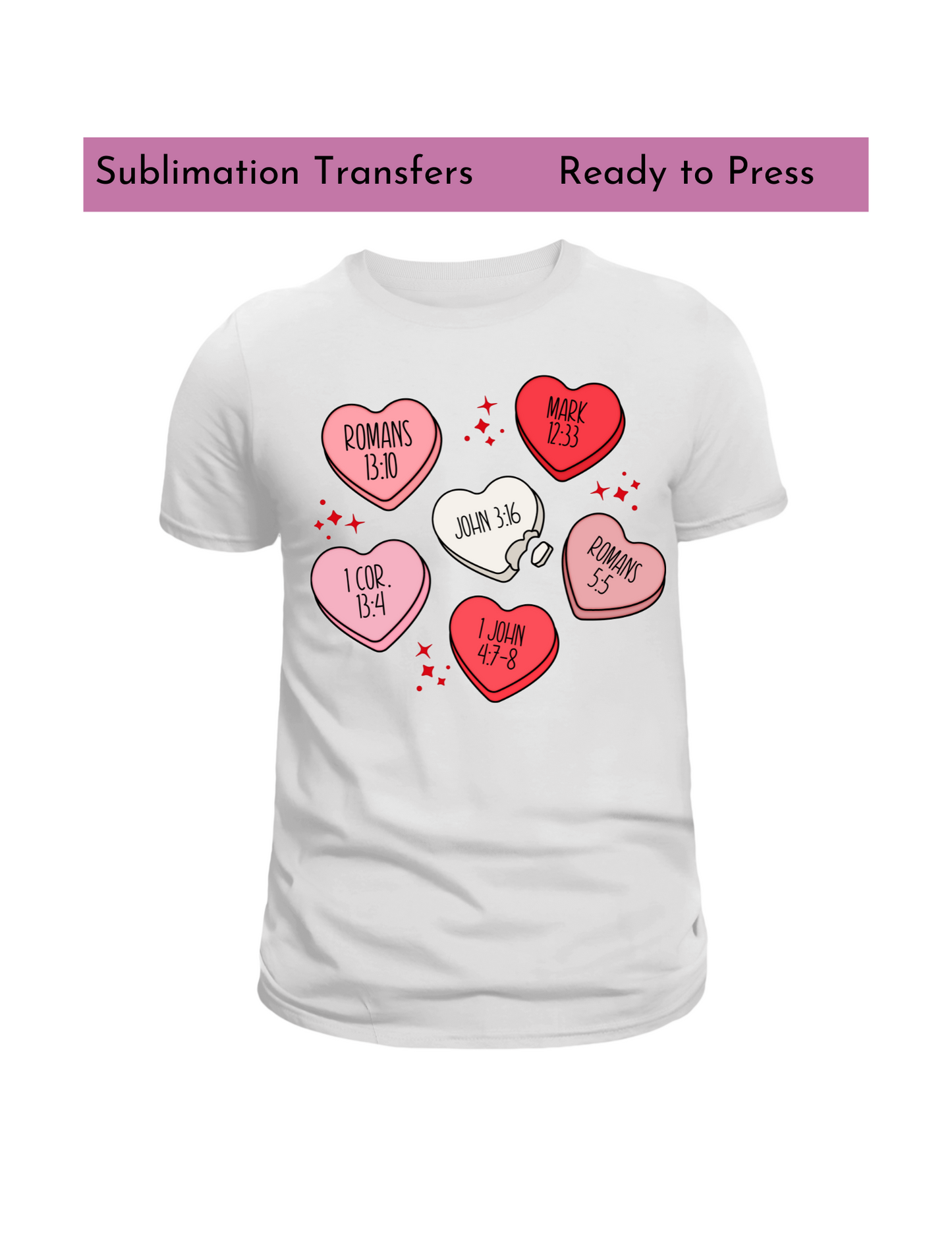 Sweet hearts with Christian Scriptures -Sublimation transfer, Sublimation transfers, Ready to press transfer