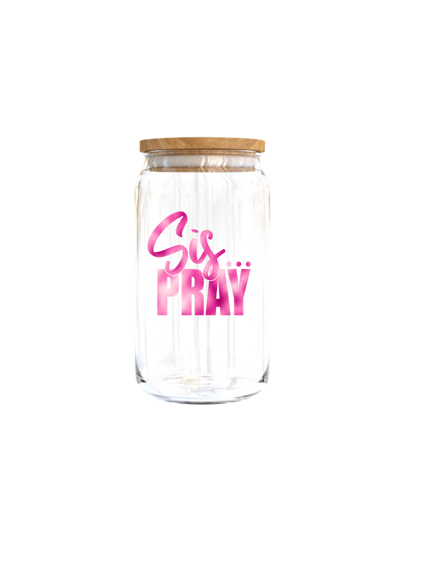 Sis PRAY -  (Christian related) -UV DTF