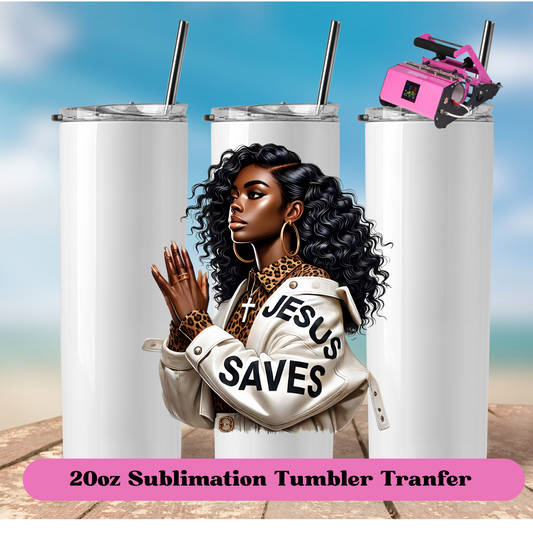 Jesus Saves -20oz Skinny Tumbler  (NOT A WRAP)