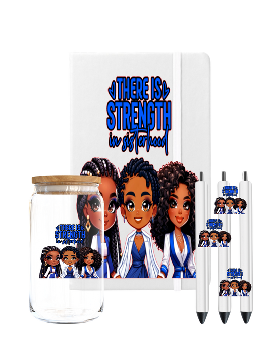 There is Strength in sisterhood (BLUE & WHITE) -UV DTF