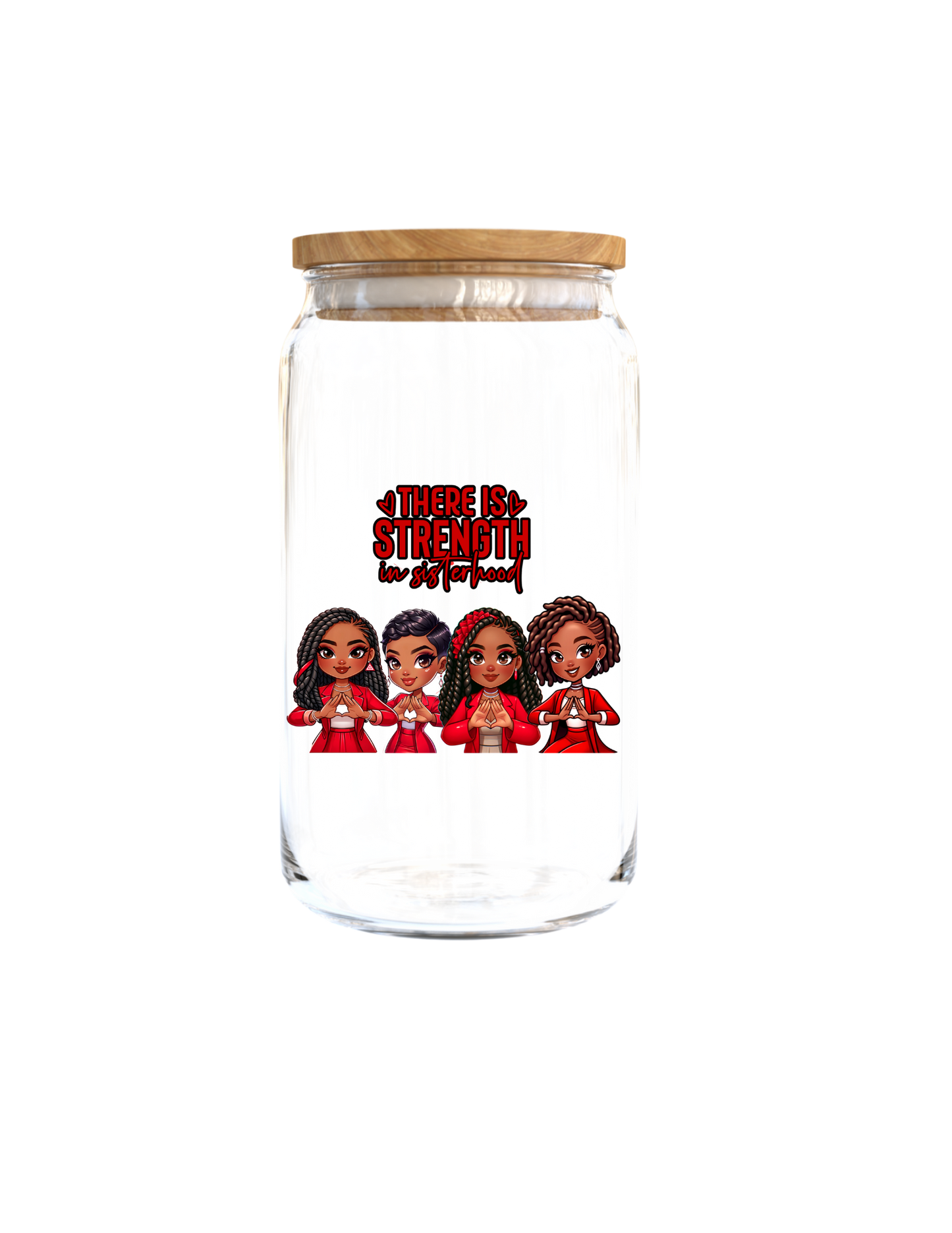 There is Strength in sisterhood (Red & White) -UV DTF