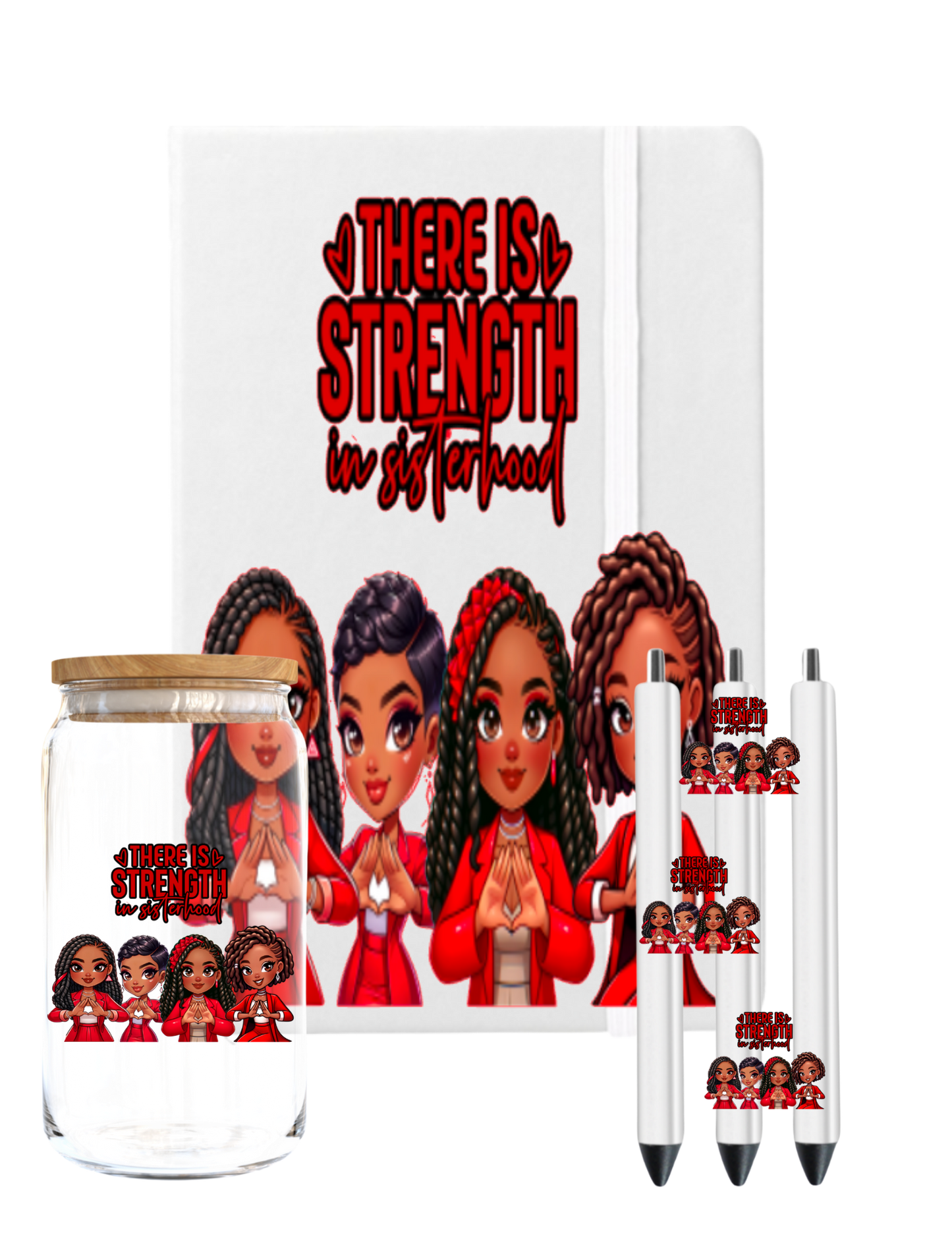 There is Strength in sisterhood (Red & White) -UV DTF