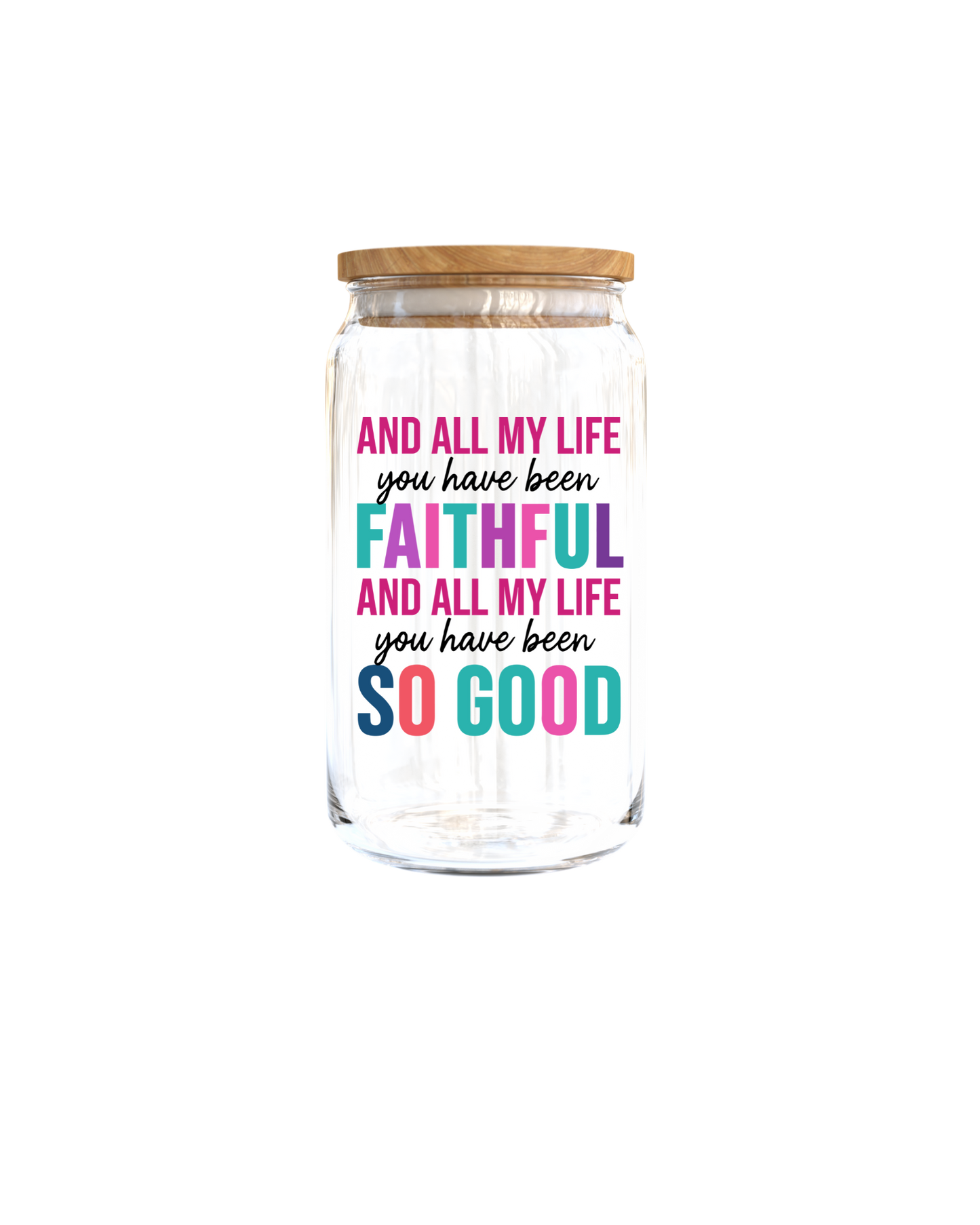 And all my life you have been faithful and all my life you have be so good.. - Journal UV DTF