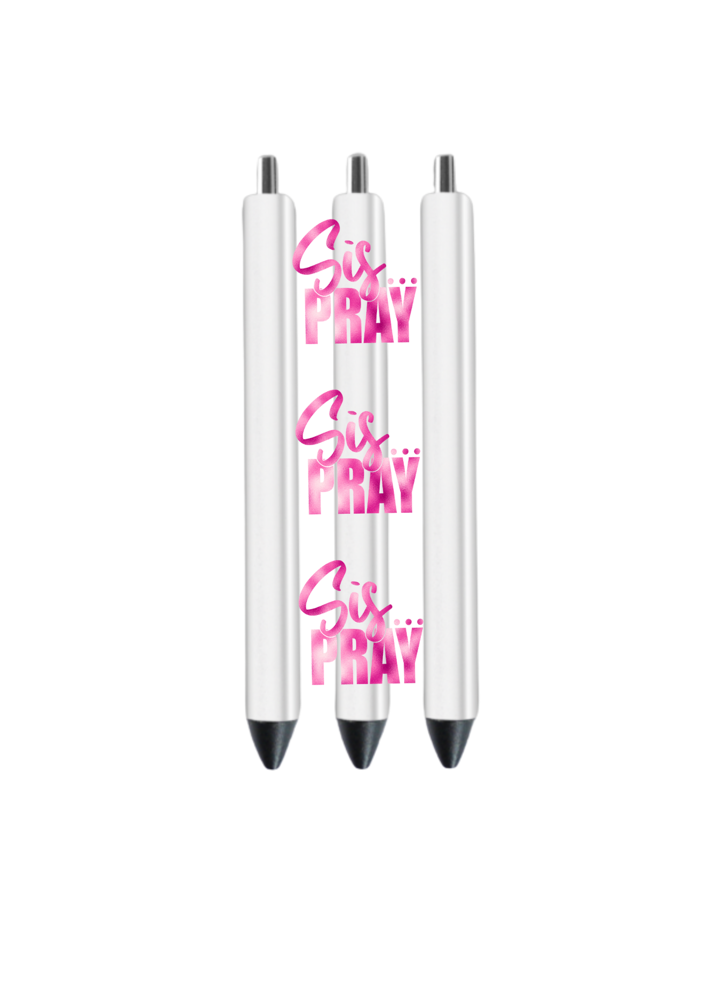 Sis PRAY -  (Christian related) -UV DTF