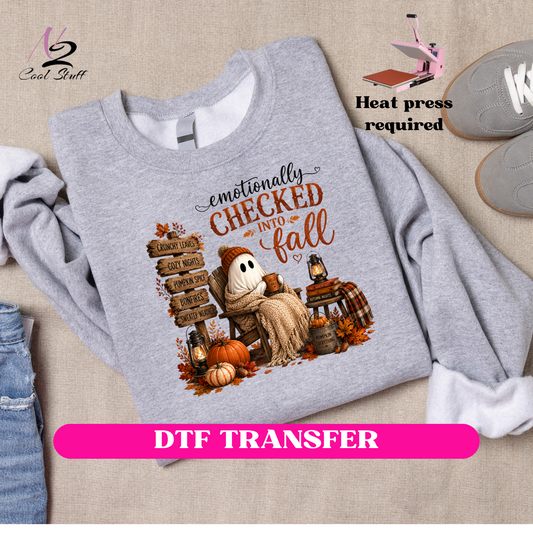 Emotionally Checked into Fall -(Fall)-Dtf Transfer