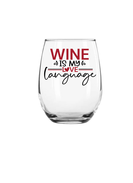Wine is my Love Language - UV DTF DECAL-wine glasses
