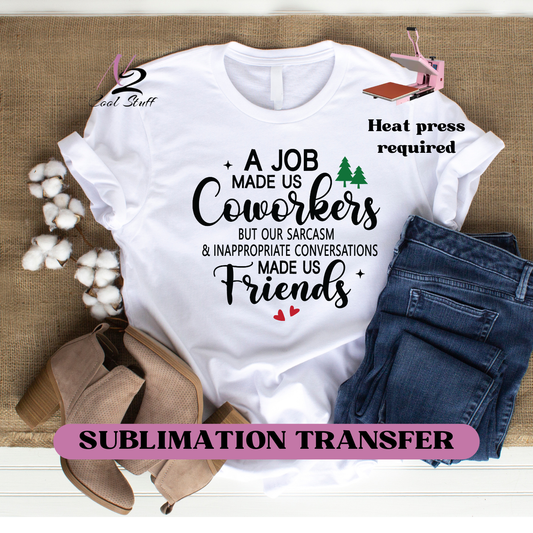 A Coworker-Ready to press transfer