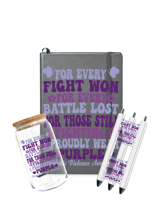 For every fight won- Domestic violence  awareness -UV DTF