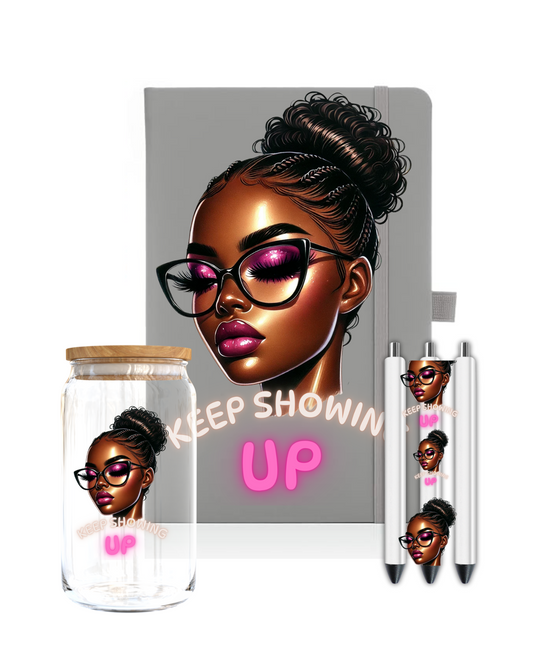 Keep showing up - Journal UV Dtf
