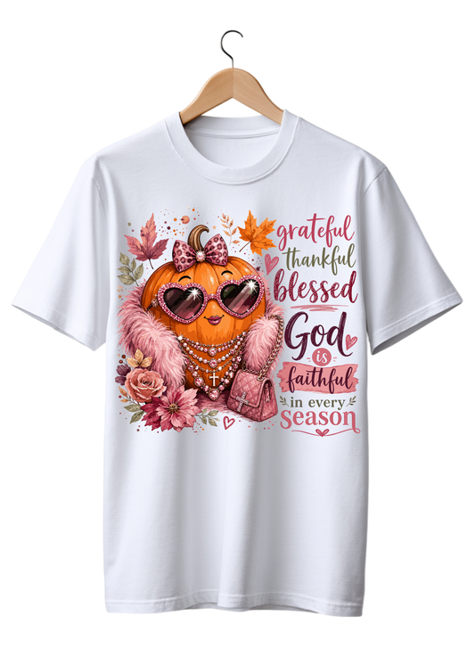 Grateful Thankful blessed God is Faithful in every season