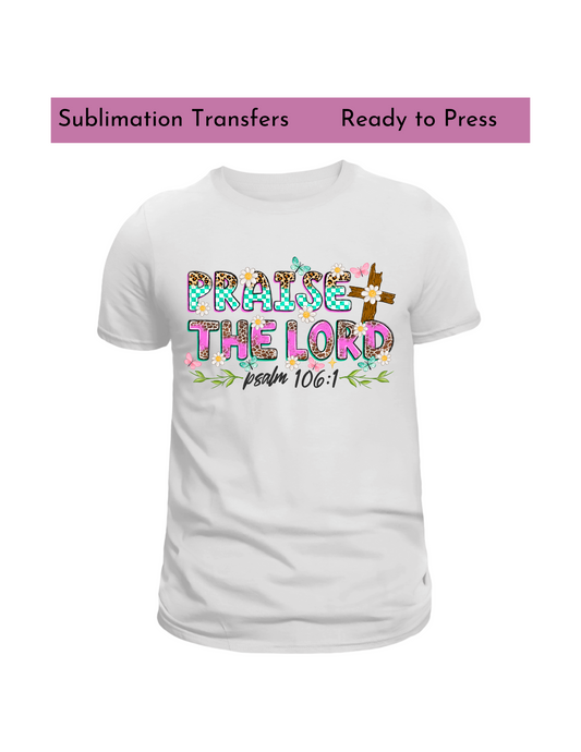 Praise the lord, Sublimation transfers, Ready to press transfer