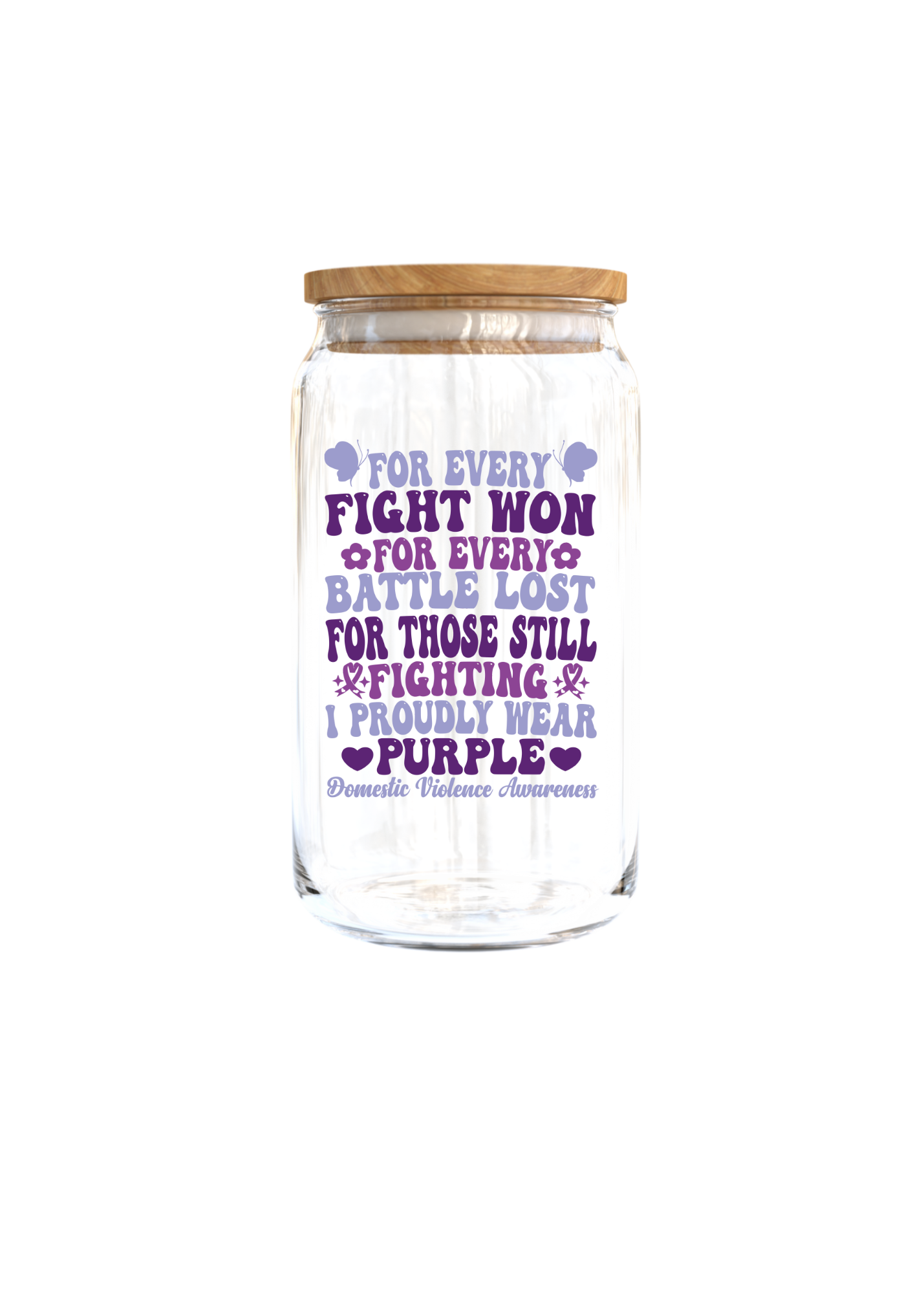 For every fight won- Domestic violence  awareness -UV DTF