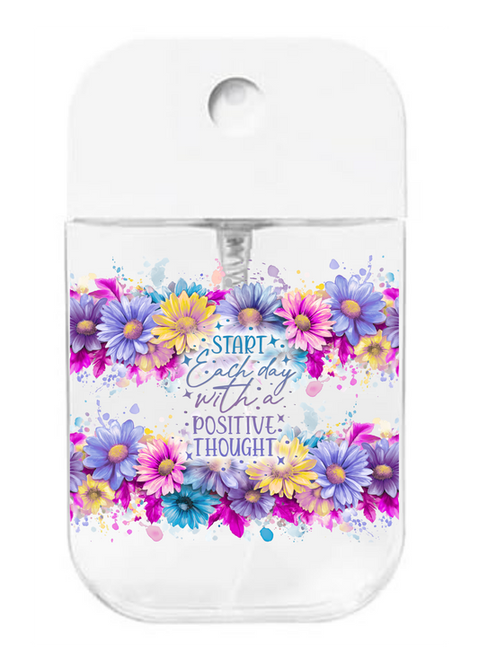 Start each day with positive thought - UVDTF- Spray bottle Tranfers