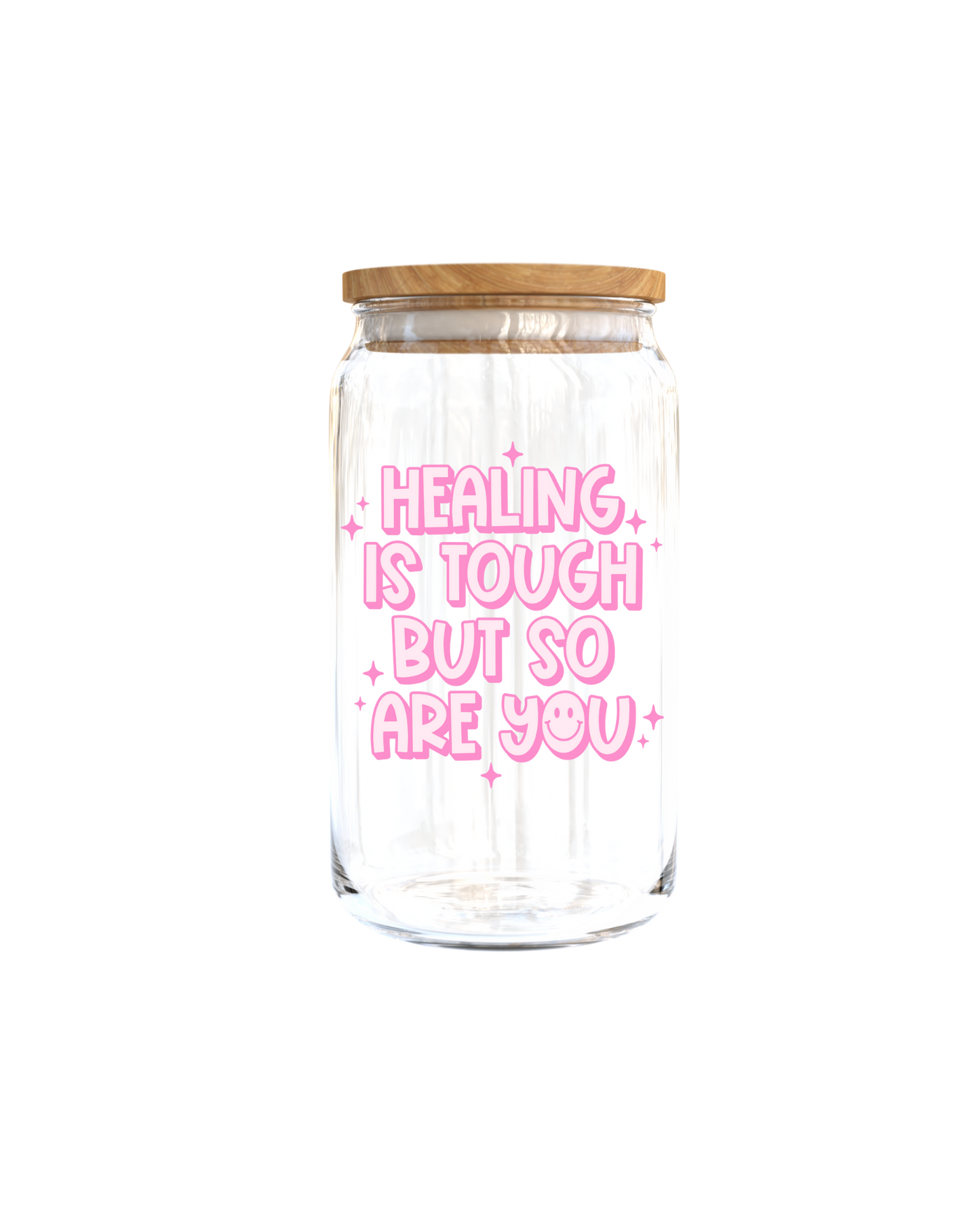 Healing is tough but so are you -UV DTF