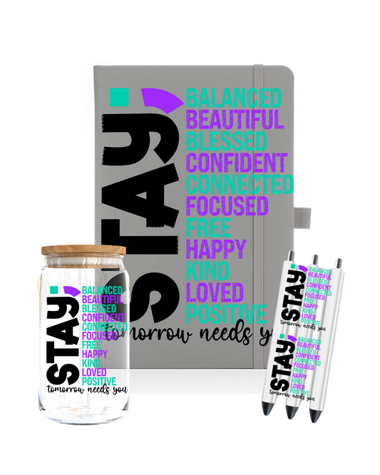 Stay Tomorrow needs you- Journal UV DTF