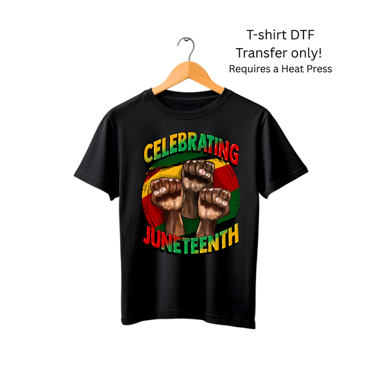 Celebrating Juneteenth-Dtf Transfer