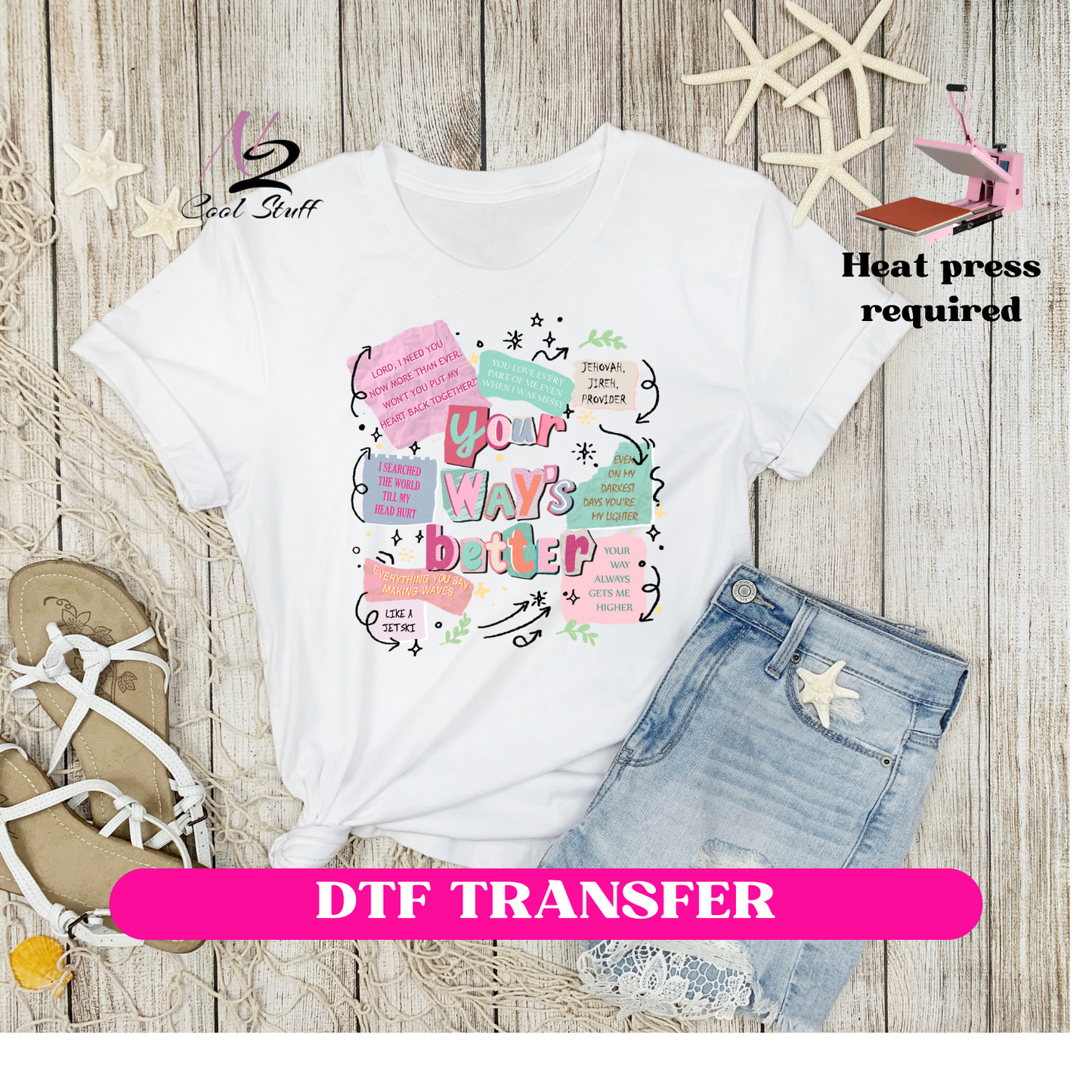 Your ways better-Dtf Transfer