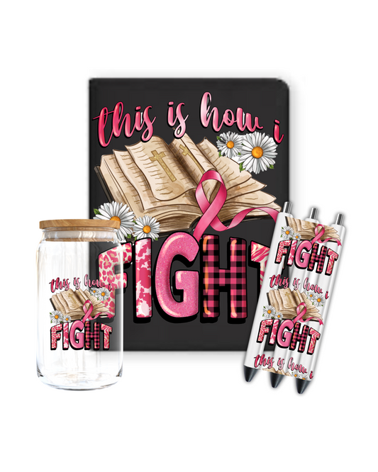 This is how I Fight (breast Cancer)- Journal UV DTF