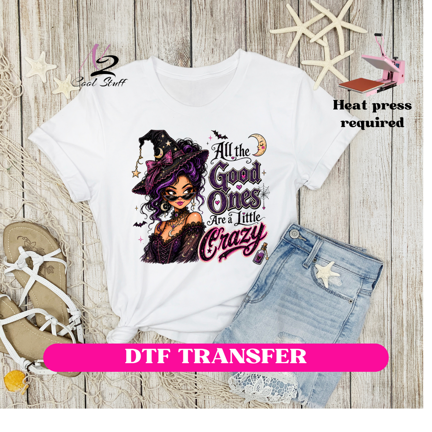 All the Good ones are little Crazy (Halloween theme)-Dtf Transfer