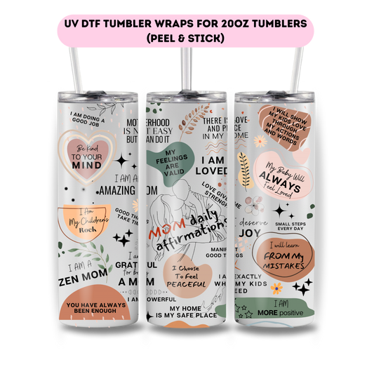 Mom daily Affirmations -FULL WRAP UV DTF DECAL
