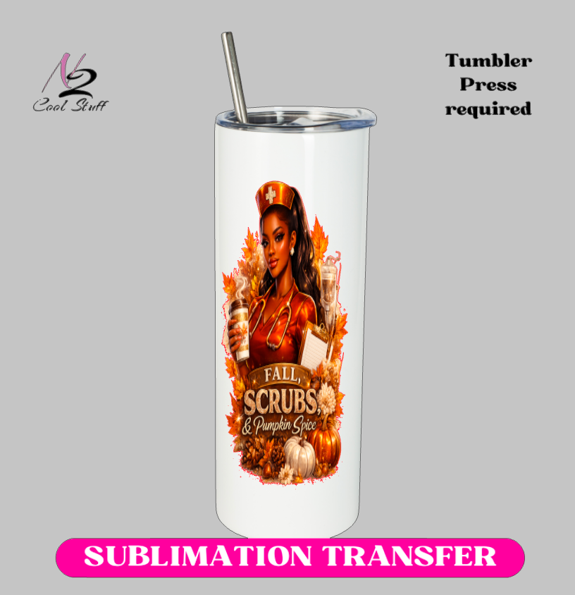 FALL SCRUBS & pumpkin SPICE-20oz Skinny Tumbler (NOT A WRAP AROUND)