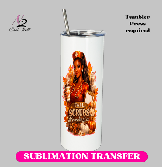 FALL SCRUBS & pumpkin SPICE-20oz Skinny Tumbler (NOT A WRAP AROUND)