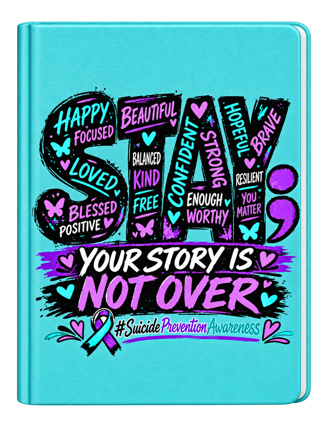 Stay your story is NOT OVER  -UV DTF