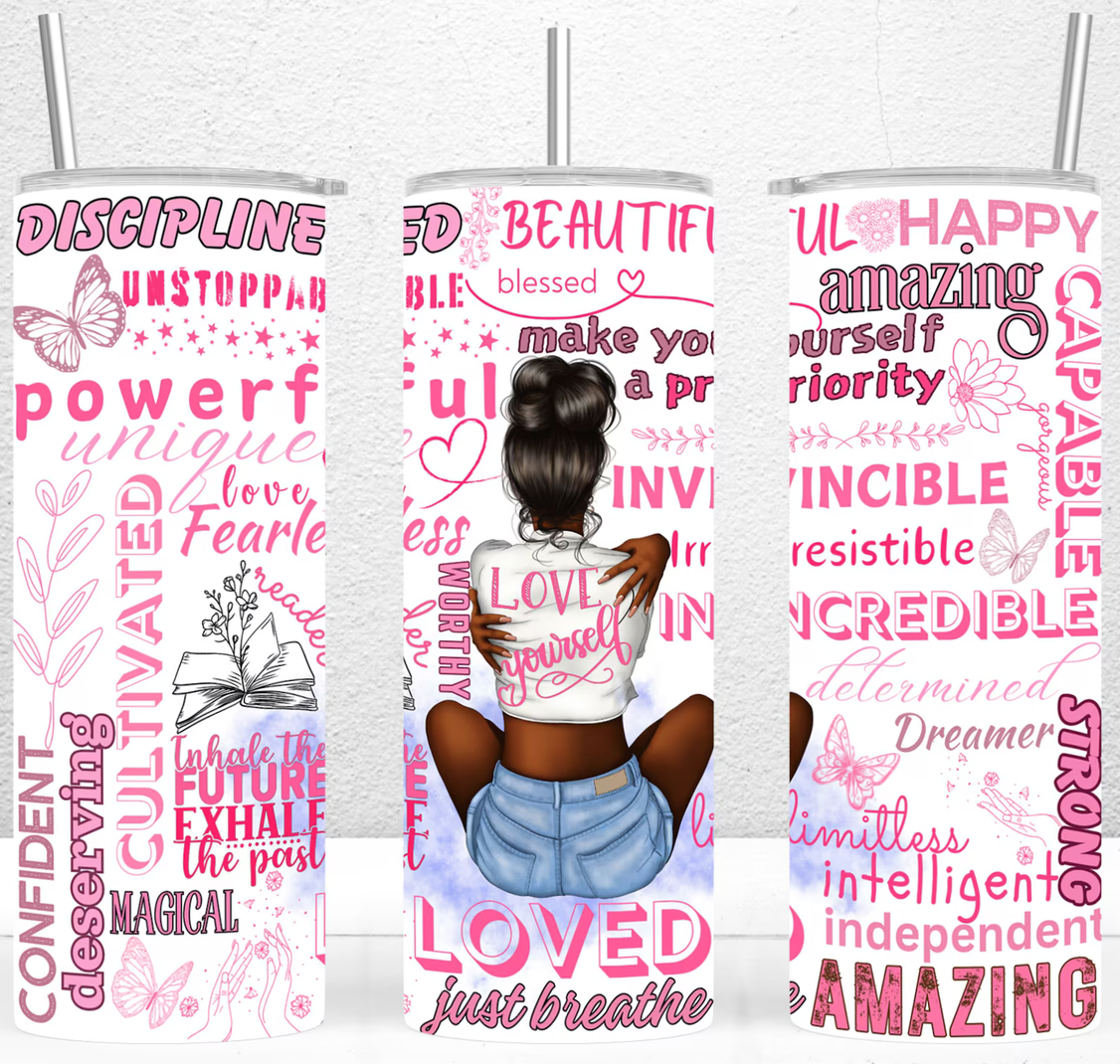 Love Yourself Black Woman (pink) 20oz Skinny Tumbler Sublimation